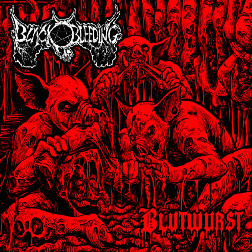 Black Bleeding : Blutwurst